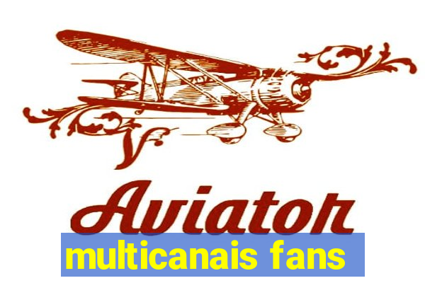 multicanais fans